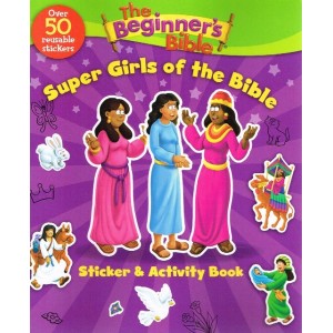 The Beginner's Bible - Super Girls Of The Bible Sticker & Activity Book